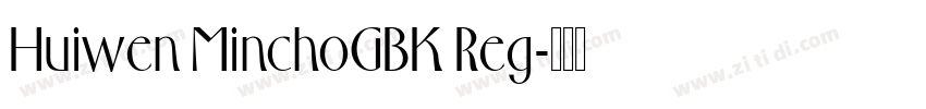 Huiwen MinchoGBK Reg字体转换